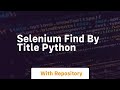 selenium find by title python