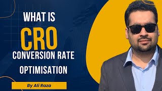 What is CRO? | Why CRO? | Conversion Rate Optimisation Explained