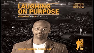 Laughing on Purpose - FULL COMEDY SPECIAL | Michael Jr. #comedy #standup #purpose