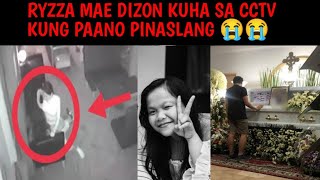 RYZZA MAE DIZON NA KUHA SA CCTV CAMERA KUNG PAANO PINATAY! 😭😭