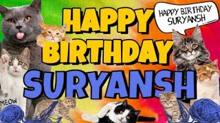 Happy Birthday Suryansh! Crazy Cats Say Happy Birthday Suryansh (Very Funny)