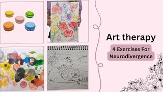 Art Therapy | 4 Exercises For Neurodivergence