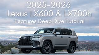 2025 - 2026 Lexus LX 600 & LX 700h Features Deep Dive Tutorial