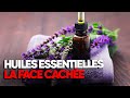 Les dangers insoupçonnées des huiles essentielles - Enquête - AMP