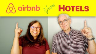 Airbnb vs Hotels: The TRUTH from Full-Time Travelers