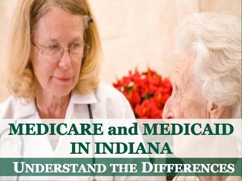 Medicare & Medicaid in Indiana: Understand the Differences Medicare & Medicaid in Indiana: Understand the Differences
