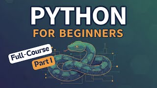 Python for Beginners (full-course) - 43 sections - 350 videos | P1