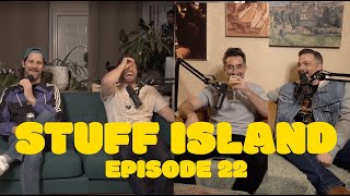 Stuff Island #22 - OBGY Joe w/ Dad Meat