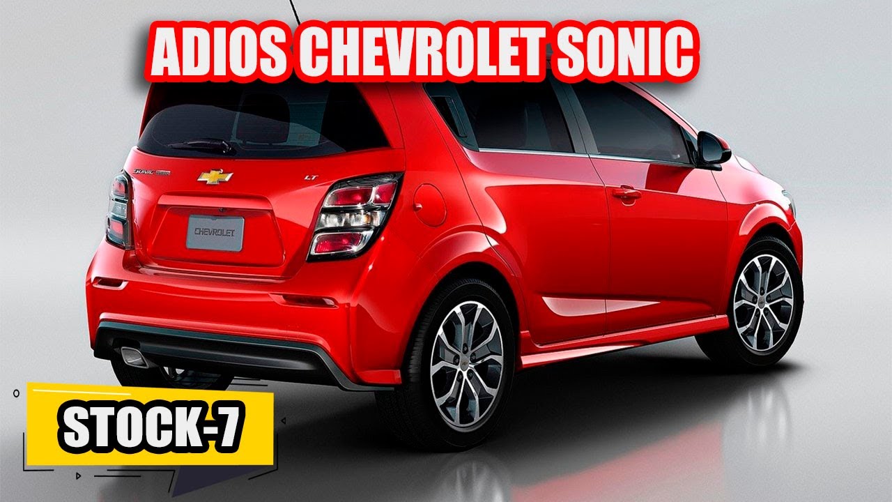 NOS DESPEDIMOS DEL CHEVROLET SONIC - YouTube