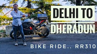 Delhi to Dheradun | bike ride | Moto vlog | rr310 ride|  #dheradun #bike #motovlog #gopro  #youtube