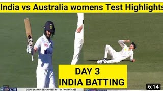 India vs Australia womens test match day 3 full highlights | Ind vs Aus women's cricket highlights