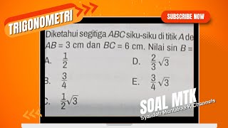 Diketahui segitiga ABC siku-siku di titik A dengan AB = 3 cm dan BC = 6 cm nilai Sin B =..........