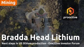 Bradda Head Lithium: next steps in US lithium production - One2One Investor Forum