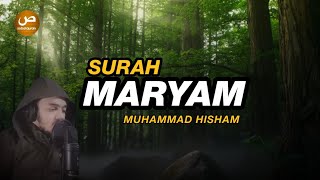 Murottal Al-Qur'an Merdu Surah Maryam سورة مريم | Muhammad Hisham | (Terjemah Indonesia)