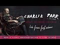 charlie parr u0026 friends live from first avenue 1.10.2021