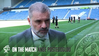 Ange Postecoglou On the Match | Rangers 3-0 Celtic