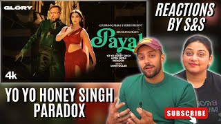 Payal Song (Official Video): Yo Yo Honey Singh | Nora Fatehi | Paradox | Glory | Reactions By S&S