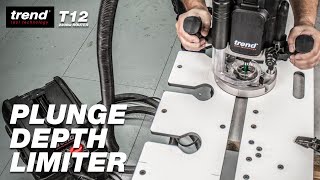 Plunge Depth Limiter | Trend T12 2300W Variable Speed Plunge Router