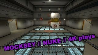 CSGO - Mocksey - Nuke 4K plays