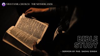 Bible Study | 23 Jan 2025 | Pas. Sadhu Singh | NWH Tamil Church