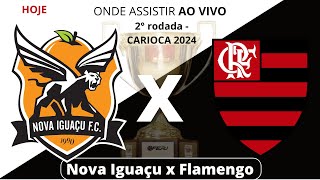 Nova Iguaçu x Flamengo hoje – Carioca 2024 – Data, horário e onde assistir ao vivo 21/01/2024