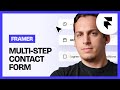 How to Create a Multi-Step Contact Form in Framer (tutorial)