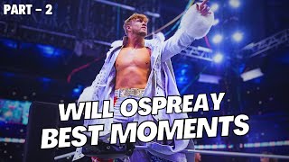 AEW Will Ospreay Best Moments  - Part 2