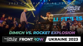 Dimich vs Rocket Explosion | ALL STYLES Battle 1:4 |  World of Dance Kyiv 2023 | #WODUA23 #WODKYIV23