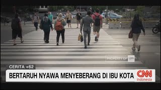 Bertaruh Nyawa Menyeberang di Jakarta