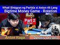 Part 2 -Final -  What! Binigyan si Anton Raga ng 46 Lang - Bigtime Money Game - Rotation