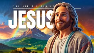 Powerful Story of Jesus Christ 🌈 | Bible Stories for Kids ✝️