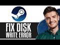 How to Fix Disk Write Error on Steam (Updated 2024)