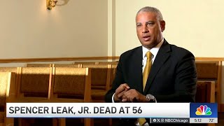Spencer Leak Jr., vice president of Chicago's Leak and Sons Funeral Homes, dies