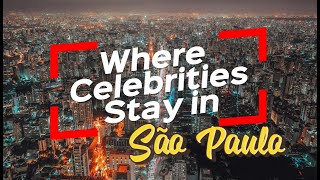 Luxury Redefined: Inside São Paulo’s Top 3 Hotels!