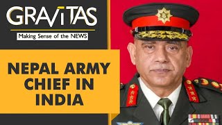 Gravitas: Indian Army 'General' title for Nepal Army chief