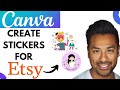 How to Create Stickers on Canva to Sell on Etsy (step-by-step Guide)