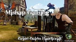 Archeage: How to grind Handicraft fast.