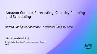 How to Configure Adherence Thresholds - Amazon Connect Forecasting, Capacity Planning and Scheduling