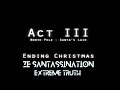 [ CS:S Zombie Escape ] Ze Santassination Extreme Truth 2020 Christmas