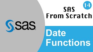 SAS From Scratch - Episode 14a - The one with the Date Functions (INTCK, INTNX, DATDIF, YRDIF)