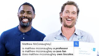 Matthew McConaughey & Idris Elba Answer the Web's Most Searched Questions | WIRE