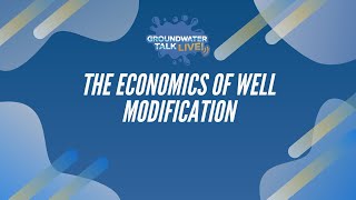 The Economics of Well Modification