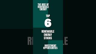 Top 6 Renewable Energy Stocks | Green Energy Stocks #stockmarket #investing #greenenergystocks