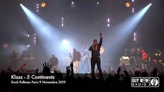 Klass - 5 Continents Live @ Dock Pullman Paris 9 Novembre 2019