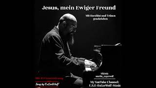 ExGerWolf: Jesus, mein Ewiger Freund. #jesus #god #music #germany #world #jesuschrist #worship