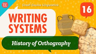 Writing Systems: Crash Course Linguistics #16