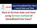 How to format date and time using format method of ZonedDateTime Class? | Java 8 Date and Time