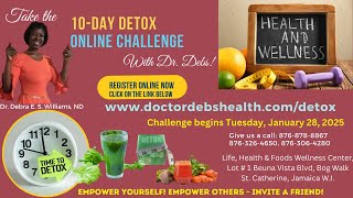 10-DAY DETOX CHALLENGE WITH STRENGTH - LANUCH DATE: JANUARY 28, 2025 with Dr. Debra Williams