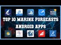 Top 10 Marine Forecasts Android App | Review