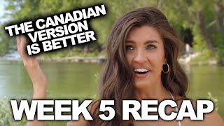 Bachelor In Paradise Canada - Week 5 Recap - A Guy's Review
